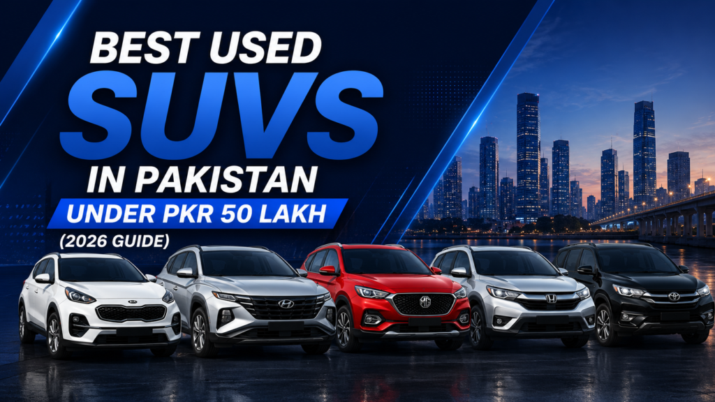 Best Used SUVs in Pakistan Under PKR 50 Lakh